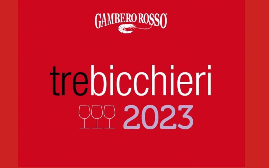 I “nostri” 3 Bicchieri Vini d’Italia Gambero Rosso 2023
